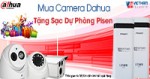 Mua Camera Dahua tặng Sạc dự phòng Pisen 10.000mah