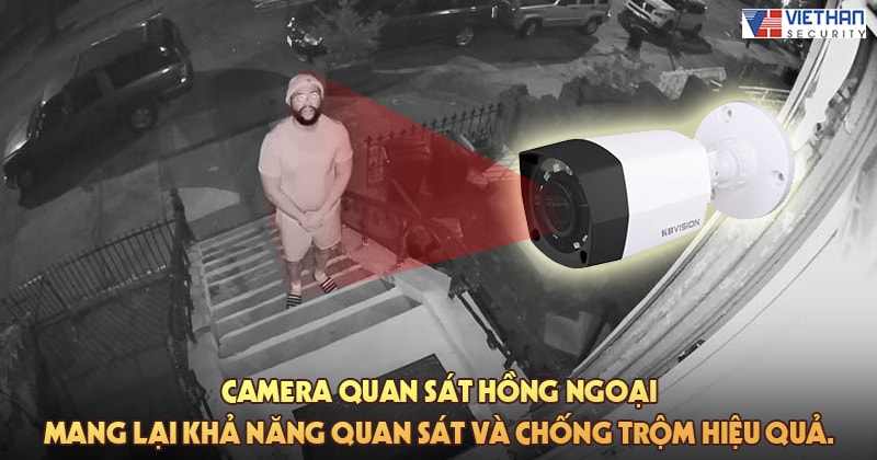 Camera quan sát hồng ngoại mang lại khả năng quan sát và chống trộm hiệu quả.