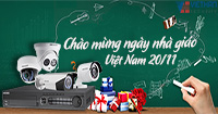 Khuyến mãi chào mừng ngày nhà giáo Việt Nam: Giảm giá 10% cho tất cả Camera quan sát