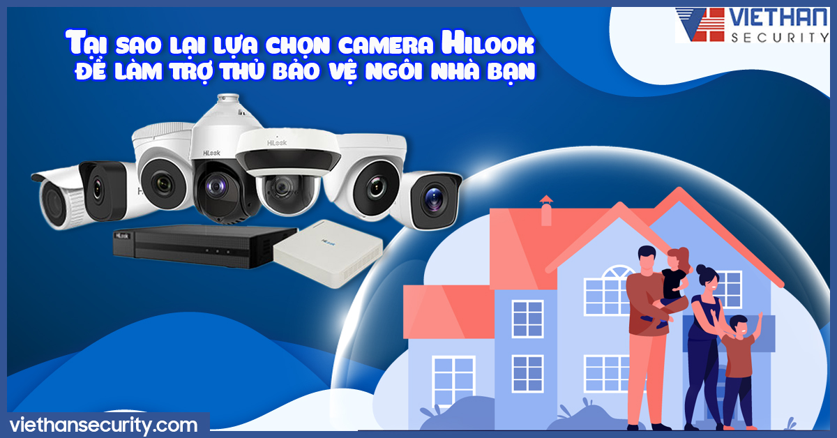Việt Hàn Security đơn vị lắp đặt camera Hilook chính hãng tại Quận 1 Tp. HCM	