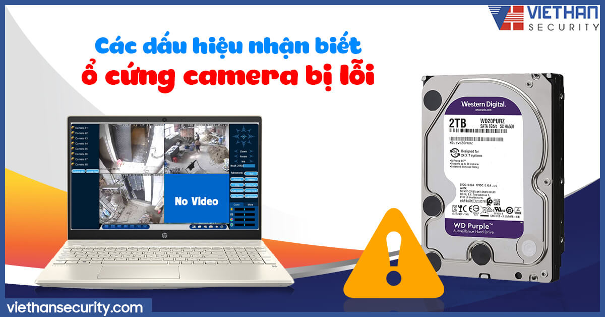 Các dấu hiệu nhận biết ổ cứng camera bị lỗi