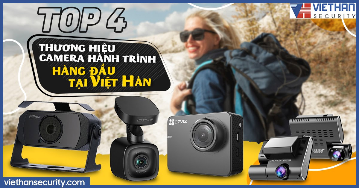 TOP 4 thương hiệu Camera hành trình hàng đầu tại Việt Hàn