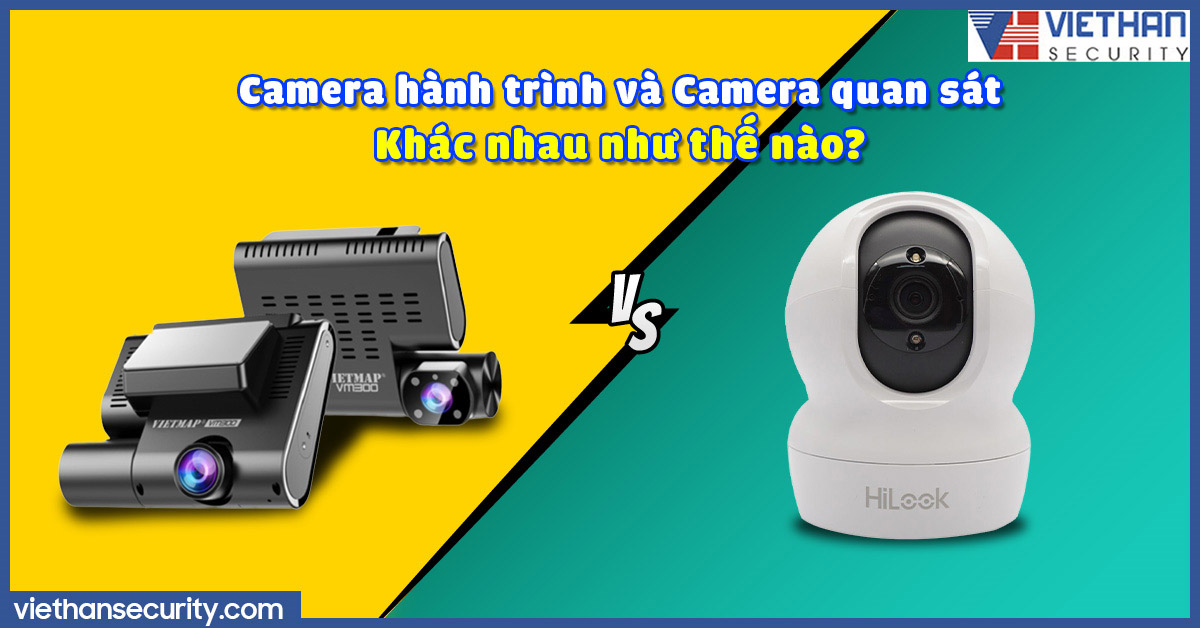 Camera hành trình và camera quan sát khác nhau như thế nào?