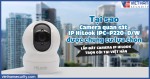 Tại sao Camera quan sát IP HiLook IPC-P220-D/W được chung cư lựa chọn? Lắp đặt camera IP Hilook trọn gói tại Việt Hàn?