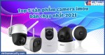 Top 5 sản phẩm camera imou bán chạy nhất 2021