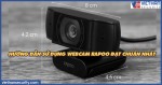Hướng dẫn sử dụng Webcam Rapoo đạt chuẩn nhất
