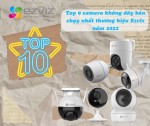 Top 9 camera không dây bán chạy nhất thương hiệu Ezviz năm 2022