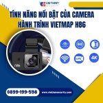 Review camera hành trình Vietmap H86 ghi lại mọi khoảnh khắc an toàn