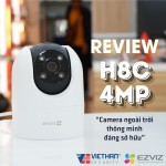 Review H8C 4MP - Chiếc camera ngoài trời thông minh đáng sở hữu