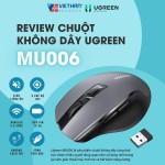 Review Chuột không dây Ugreen - MU006: Sự thoải mái trong tầm tay bạn