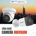 Công nghệ camera Hikvision: Ưu điểm vượt trội, ứng dụng đa dạng