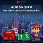 Những quy định về phòng cháy chữa cháy đối với chung cư và nhà cao tầng