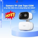 Camera TP-Link Tapo C206 có gì đặc biệt mà ai cũng đang tìm kiếm?
