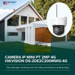 Camera IP Mini PT 2MP 4G Hikvision DS-2DE2C200MWG-4G - Giải pháp giám sát thông minh tại những nơi không có hạ tầng mạng