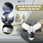 Giải Pháp An Ninh Khi Vắng Nhà – Camera TP-Link Tapo C720