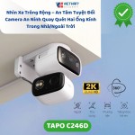 TP-Link Tapo C246D – Camera Thông Minh Đáng Tiền Nhất Trong Tầm Giá?