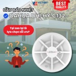 Đầu báo nhiệt Dahua DHI-HY-C132: Tại sao lại là lựa chọn tối ưu cho bảo vệ an toàn?