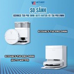 So Sánh ECOVACS T50 PRO OMNI (Auto Water) Và T50 PRO OMNI