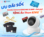 SỞ HỮU COMBO EZVIZ 4K - NHẬN QUÀ ĐỘC QUYỀN