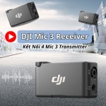 DJI Mic 3 Receiver: Kết Nối 4 Mic 3 Transmitter Đồng Thời