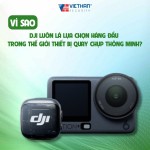 Vì sao DJI luôn là lựa chọn hàng đầu trong thế giới thiết bị quay chụp thông minh?