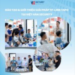 RỰC RỠ KHOẢNH KHẮC KẾT NỐI TẠI BUỔI ĐÀO TẠO GIẢI PHÁP THÔNG MINH TAPO