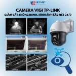 Camera VIGI TP-Link: Giám sát thông minh, hình ảnh sắc nét 24/7