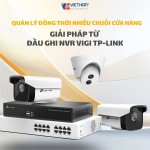 Quản lý 80 cửa hàng chỉ với một chiếc Smartphone: Giải pháp từ đầu ghi NVR VIGI TP-Link