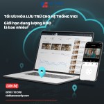  Tối ưu hóa lưu trữ cho hệ thống VIGI. Giới hạn dung lượng HDD là bao nhiêu?