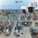 Lắp đặt hệ thống camera VIGI cho chuỗi cửa hàng tại TP.HCM: Giải pháp tối ưu chi phí