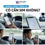Camera Hành Trình 4G Có Cần SIM Không?
