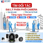 Trở thành đối tác phân phối camera cùng Việt Hàn Security với chính sách tốt nhất
