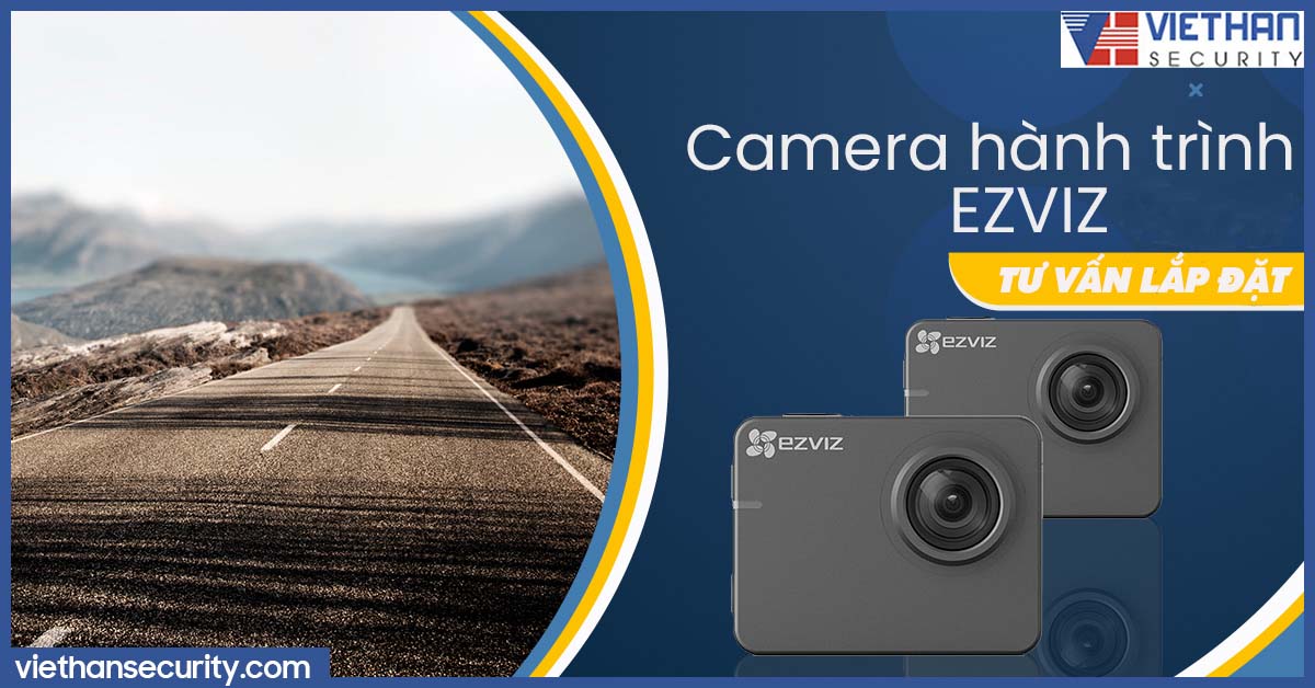 Tư vấn lắp đặt camera hành trình EZVIZ đạt chuẩn