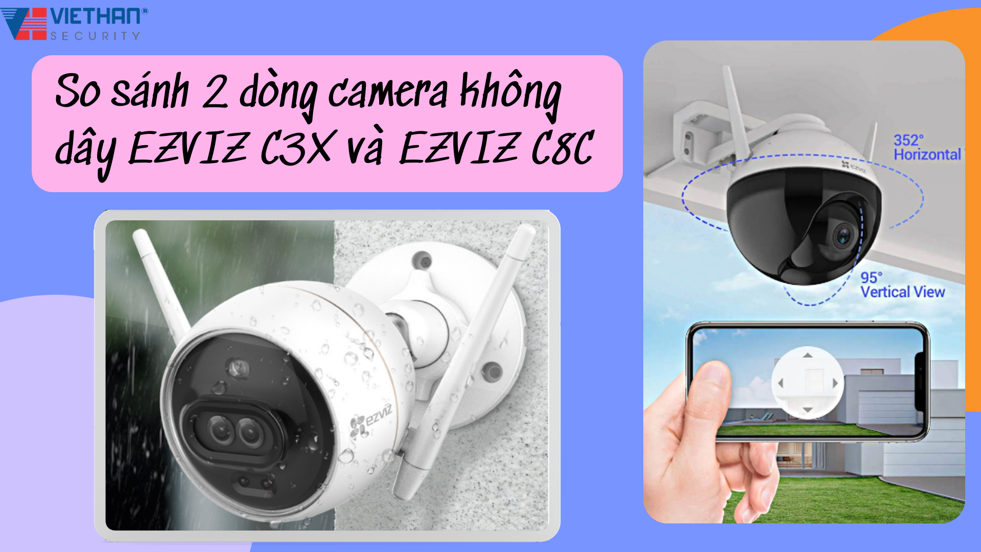 So sánh 2 dòng camera không dây EZVIZ C3X và EZVIZ C8C