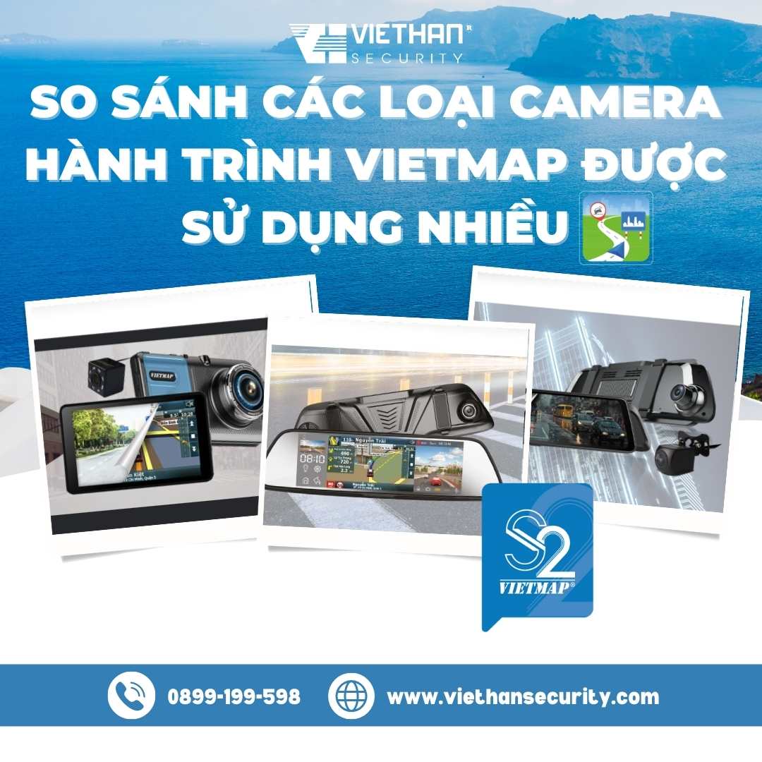 So sánh các loại camera hành trình Vietmap được sử dụng nhiều trên thị trường hiện nay