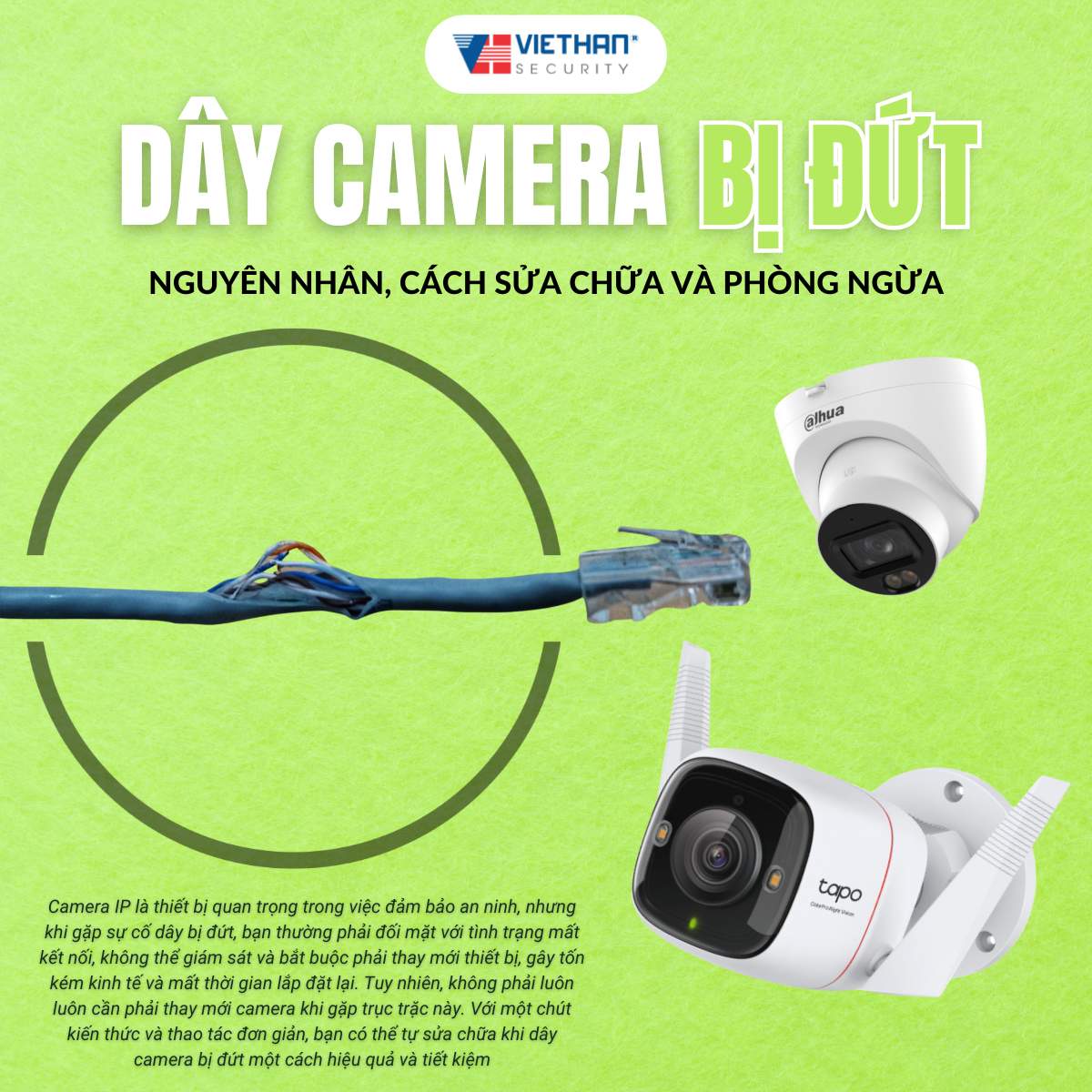 Dây camera bị đứt: Nguyên nhân, cách sửa chữa hiệu quả và phòng ngừa