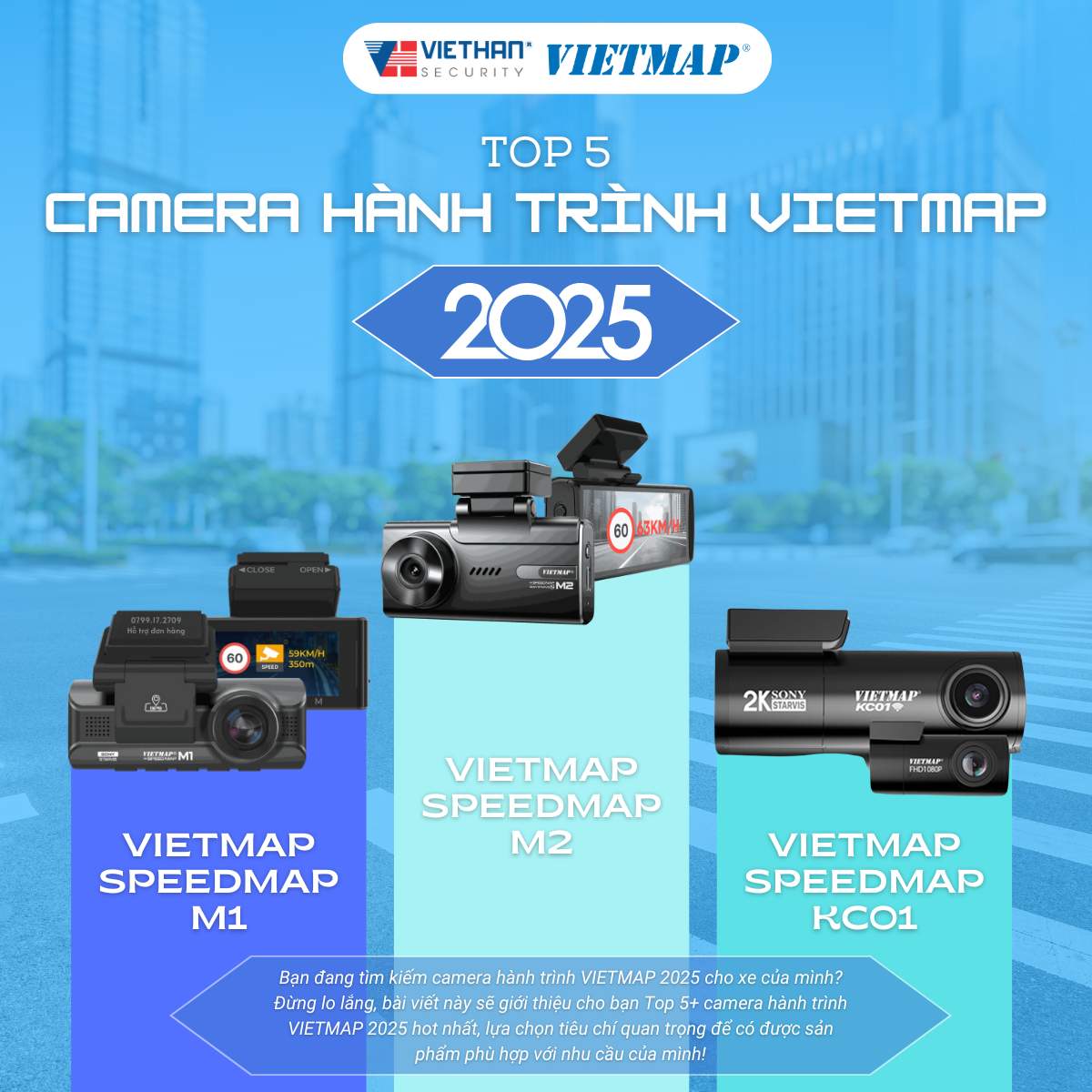 Top 5+ camera hành trình VIETMAP hót đầu năm 2025