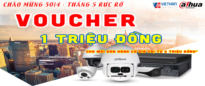 KM Dahua mua 6 triệu tặng voucher 1 triệu