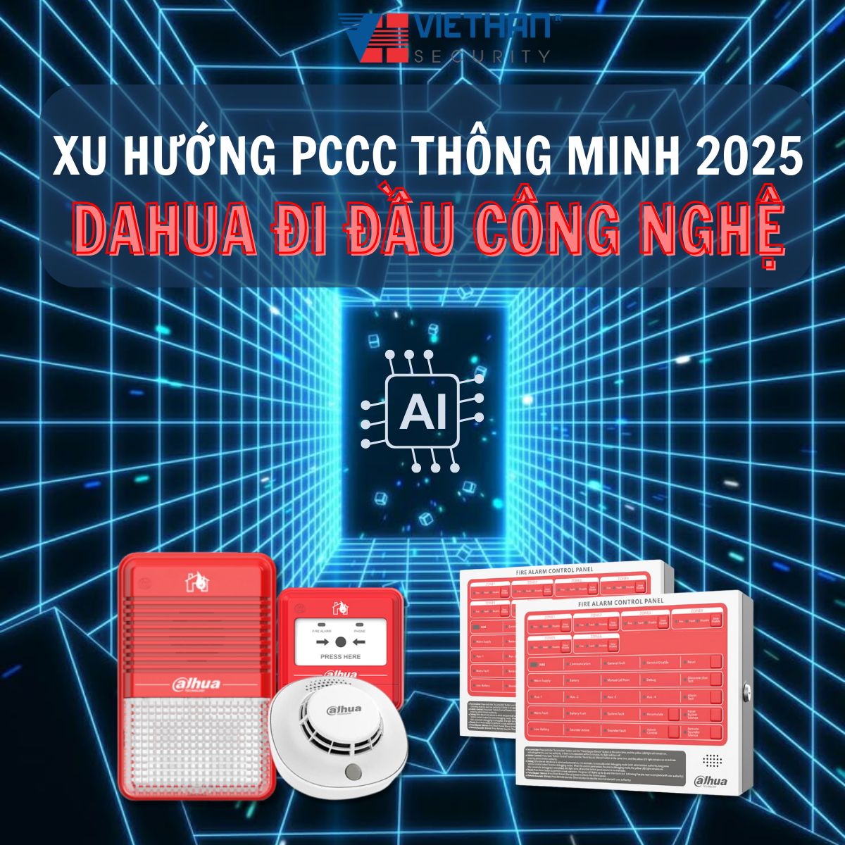 Xu hướng PCCC thông minh 2025 – Dahua đi đầu công nghệ