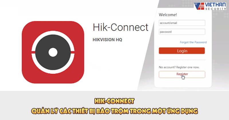 Hik-Connect - Quản lý các thiết bị báo trộm trong một ứng dụng