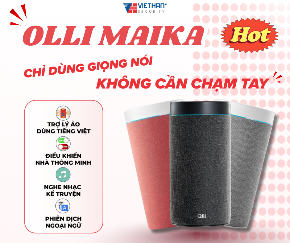 OLLI MAIKA - Bước đột phá cho trải nghiệm nhà thông minh thuần việt