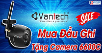 Khuyến mãi Vantech Mua đầu ghi tặng Camera VP-6600C