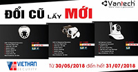 Chương trình đổi cũ lấy mới Camera Vantech 2018