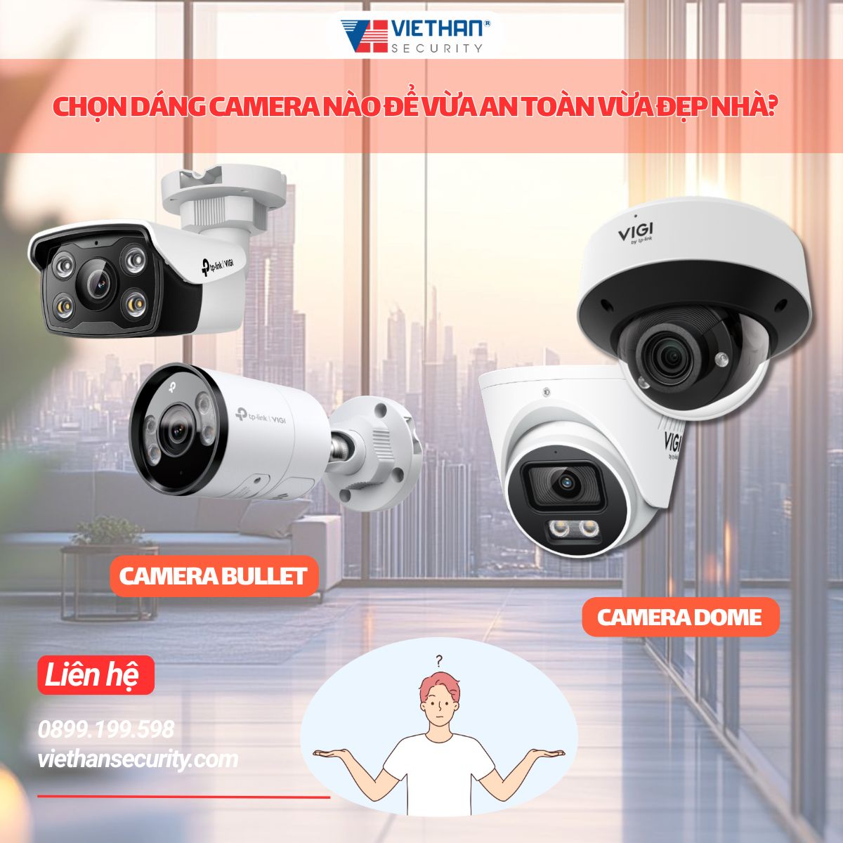Dome hay Bullet? Chọn dáng camera nào để vừa an toàn vừa đẹp nhà?