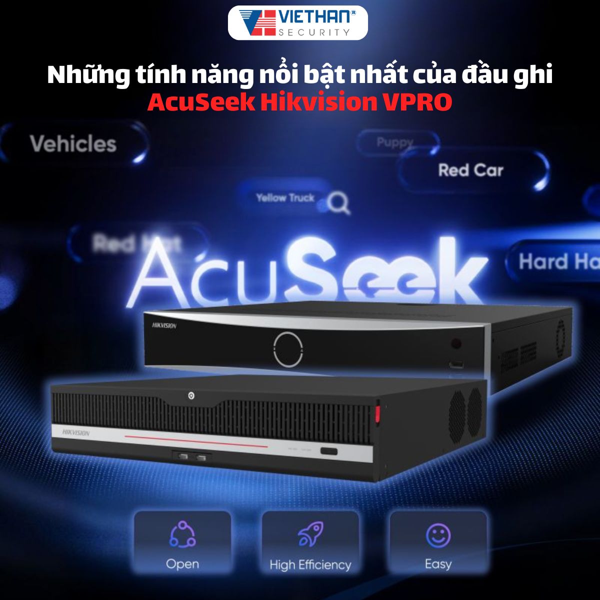 Những tính năng nổi bật nhất của đầu ghi AcuSeek Hikvision VPRO