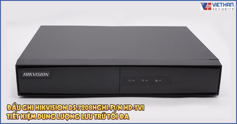 Đầu ghi HIKVISION DS-7208HGHI-F1/N HD-TVI tiết kiệm dung lượng lưu trữ tối đa