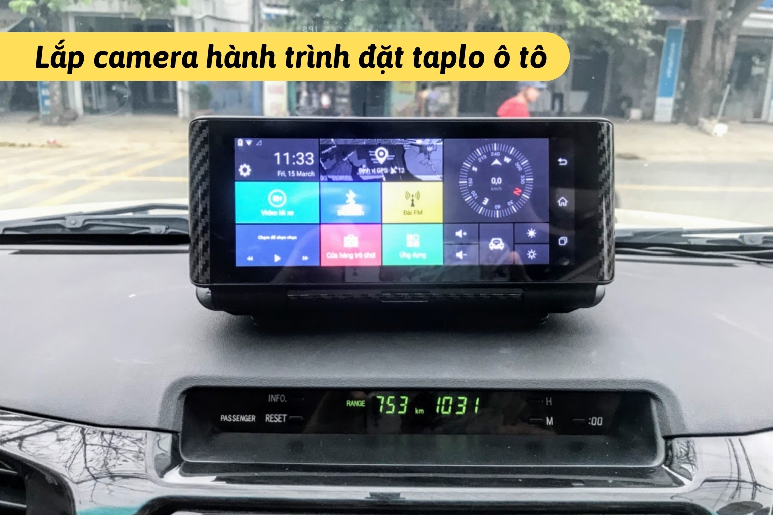 Camera Hành Trình Đặt Taplo Ô Tô