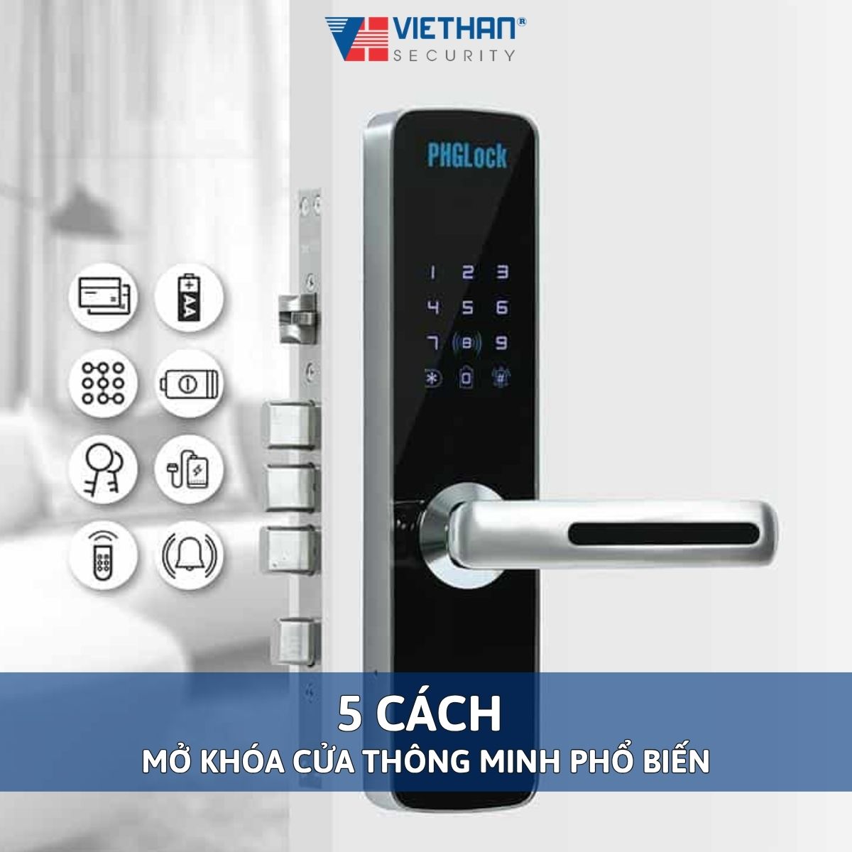 5 Cách Mở Khóa Cửa Thông Minh Phổ Biến Và An Toàn