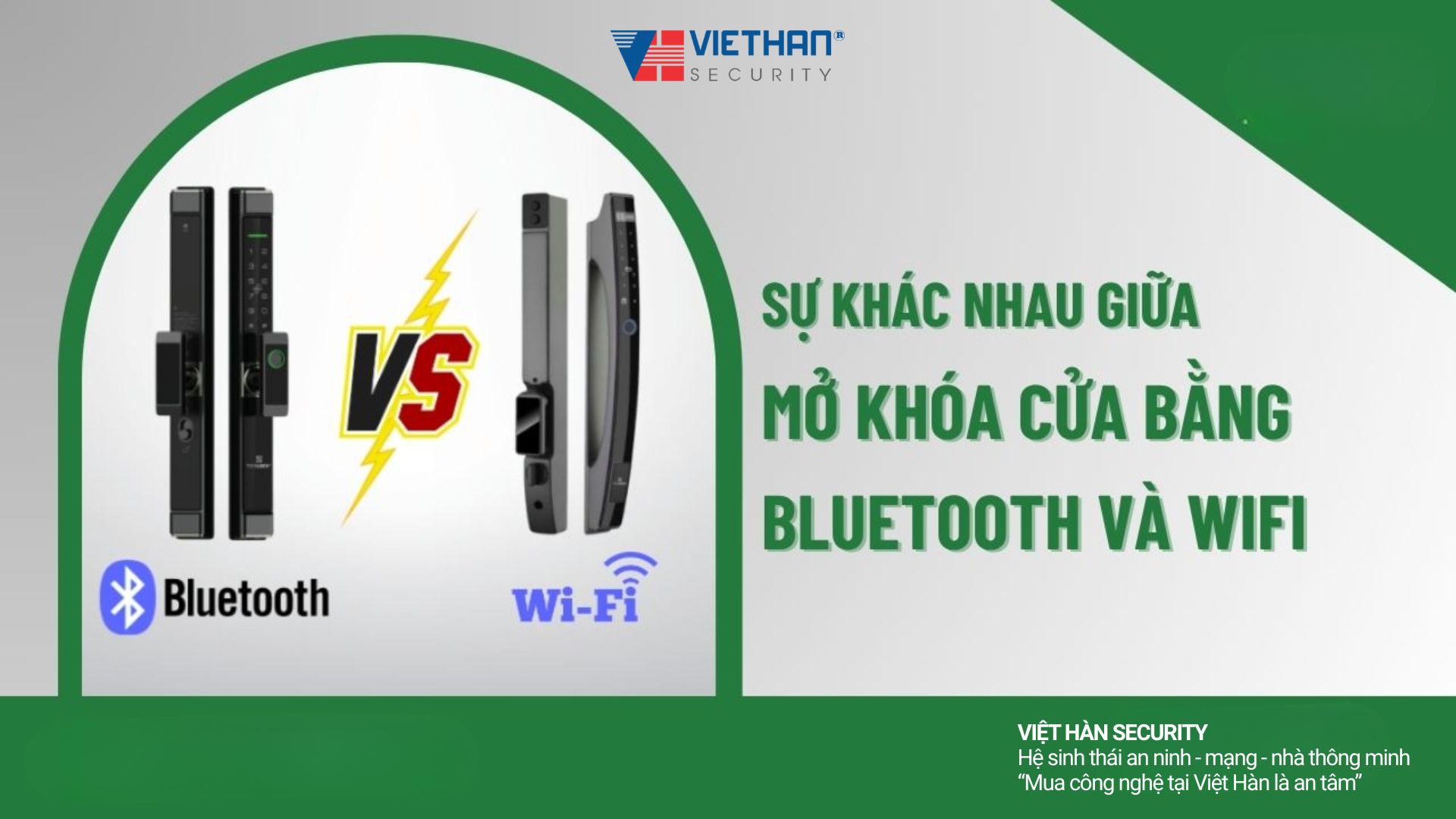 Khóa cửa WiFi và Bluetooth khác nhau như thế nào?