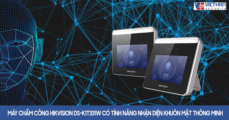 Máy chấm công Hikvision DS-K1T331W có tính năng nhận diện khuôn mặt thông minh